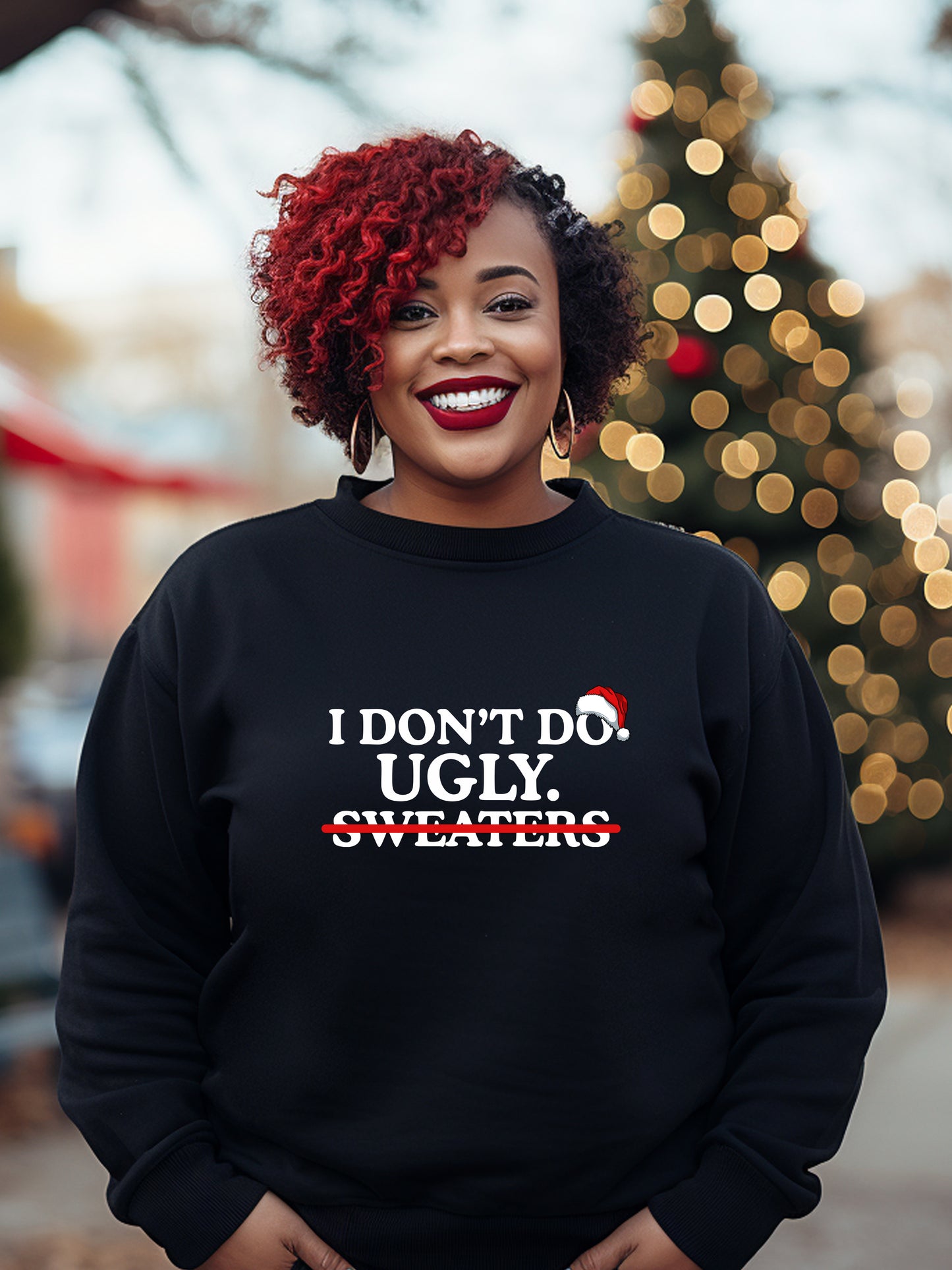I don't do ugly sweaters - Unisex Christmas Crewneck Sweater