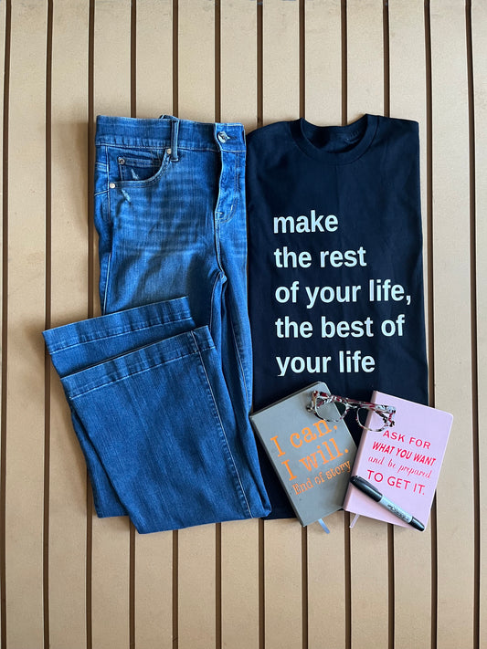Make The Best of Your Life - Relaxed Fit Tee Balck