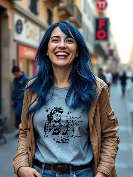 I didnt by your bullshit Sarcastic Funny Unisex Relaxed Fit T-shirt various colors