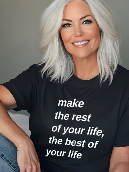 Make The Best of Your Life - Unisex Relaxed Fit Tee Balck