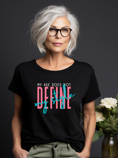 My Age Does Not Define My Style - Unisex Relaxed Fit Tee