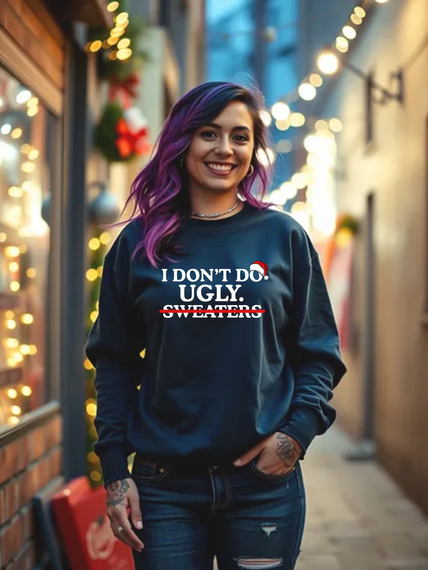 I don't do ugly sweaters - Unisex Christmas Crewneck Sweater