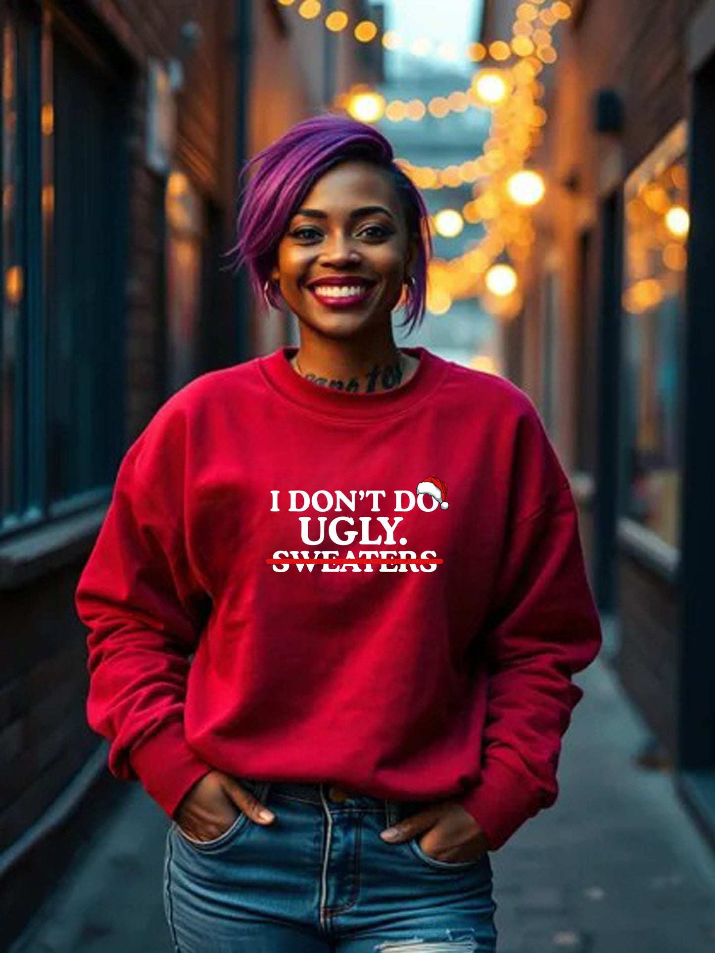 I don't do ugly sweaters - Unisex Christmas Crewneck Sweater