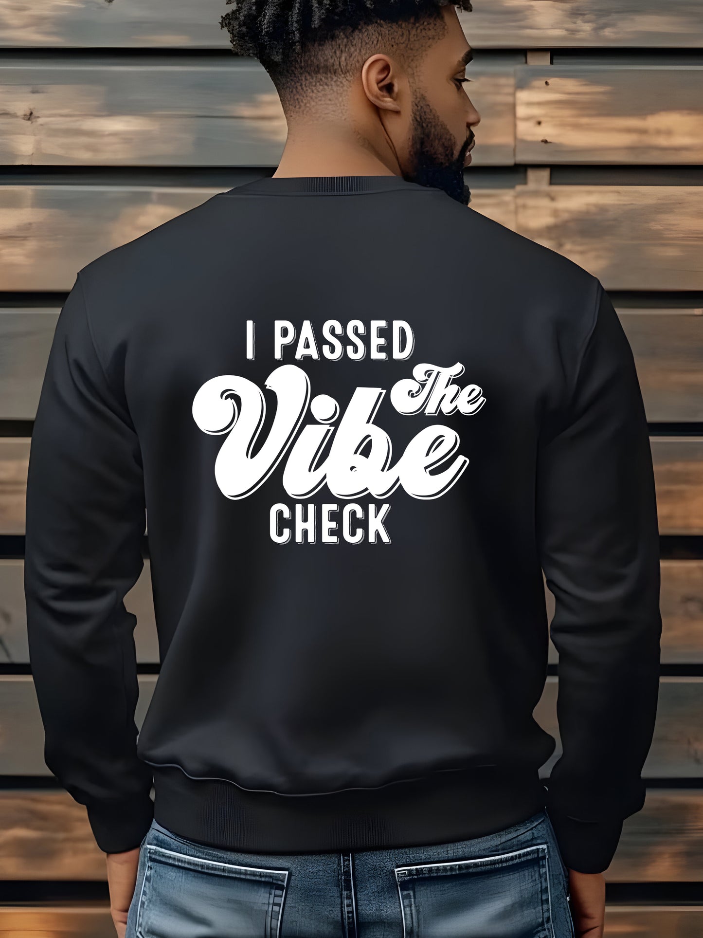 I Passed the Vibe Check - Unisex Crewneck Relaxed Fit Sweatshirt Black