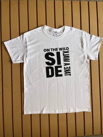 Take a walk on the wilde side (Black Text) - Relaxed Fit Tee