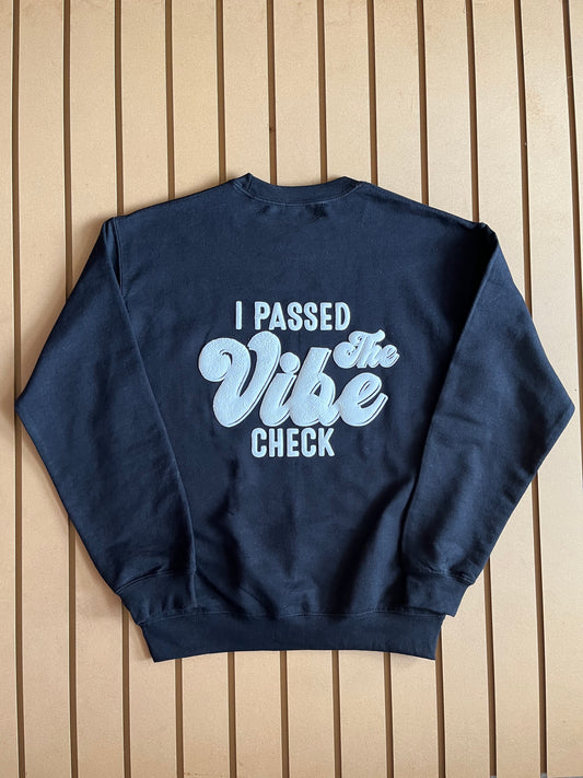 I Passed the Vibe Check - Crewneck Rlaxed Fit Sweatshirt Black