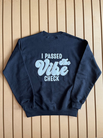 I Passed the Vibe Check - Unisex Crewneck Relaxed Fit Sweatshirt Black