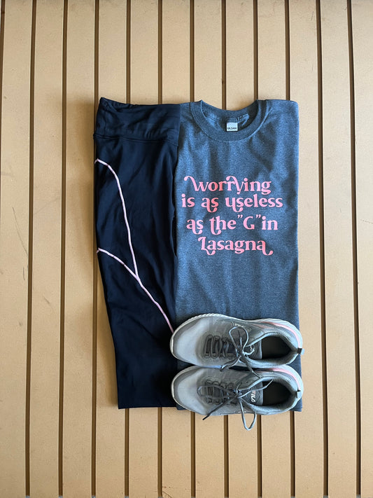 Worring is as useless as the G in Lasagna - Relaxed Fit Tee Heather Grey