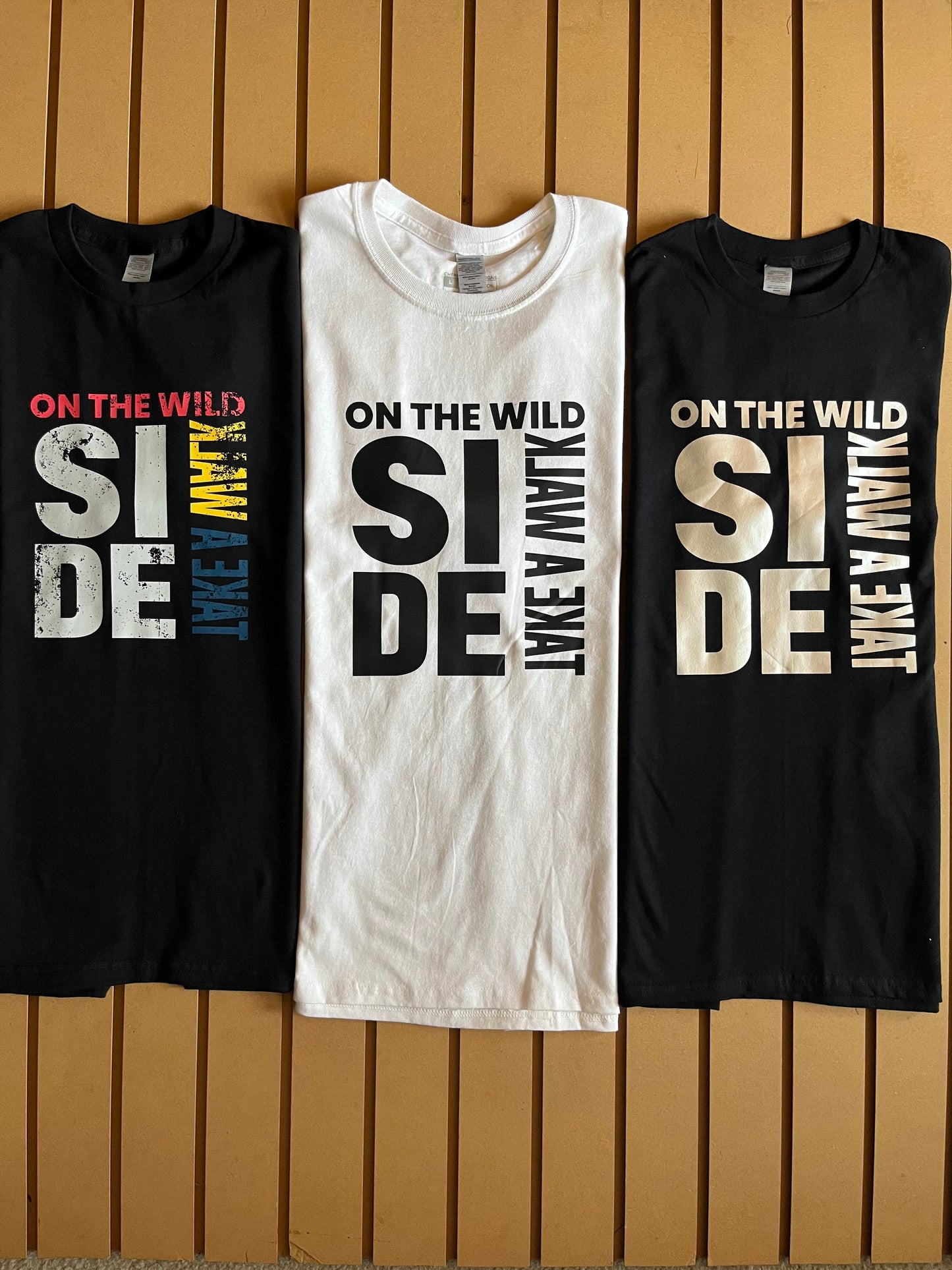 Take a walk on the wilde side (Black Text) - Relaxed Fit Tee